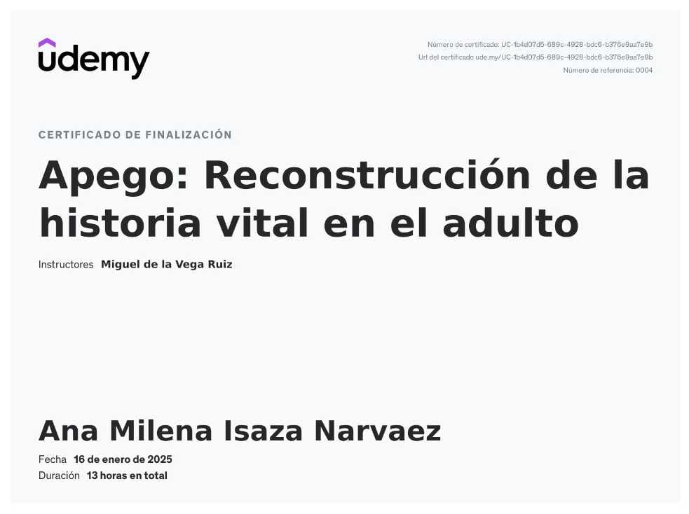 Certificado Apego: Reconstrucción de la historia vital en el adulto — Udemy · Miguel de la Vega Ruiz (13 horas)